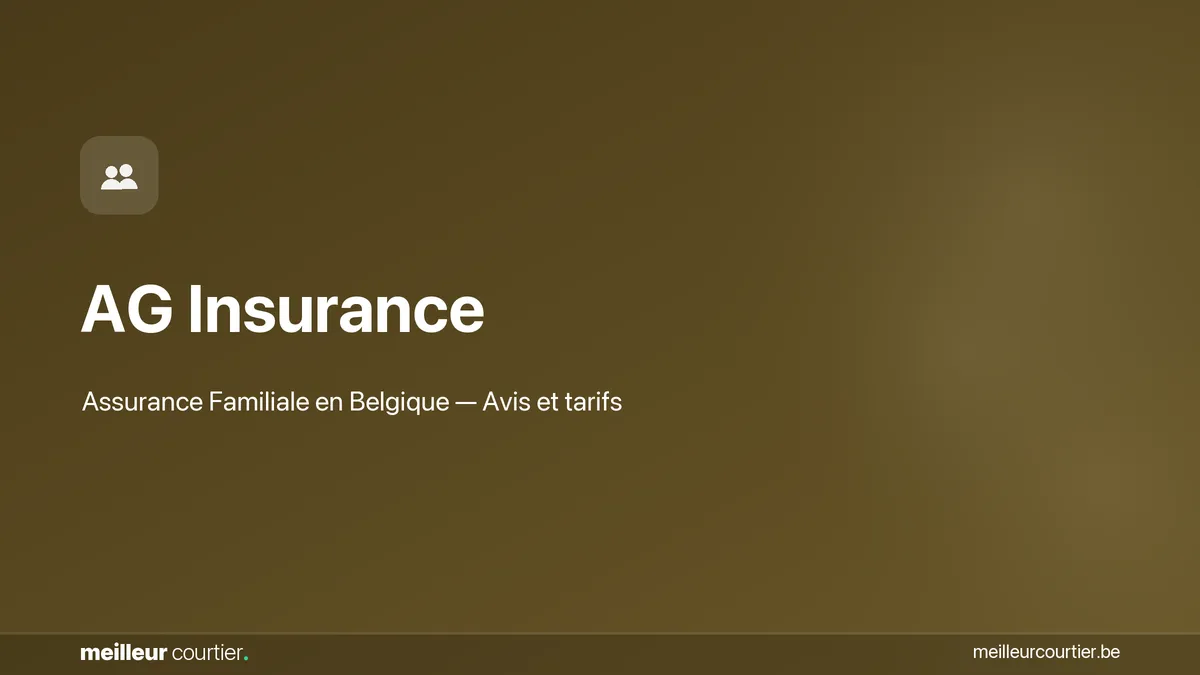 Assurance familiale AG Insurance - RC vie privée en Belgique