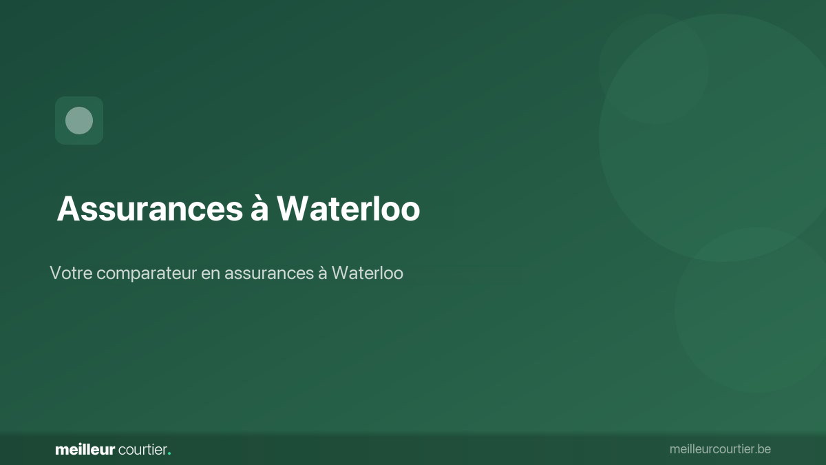 Courtier assurances et crédits Waterloo